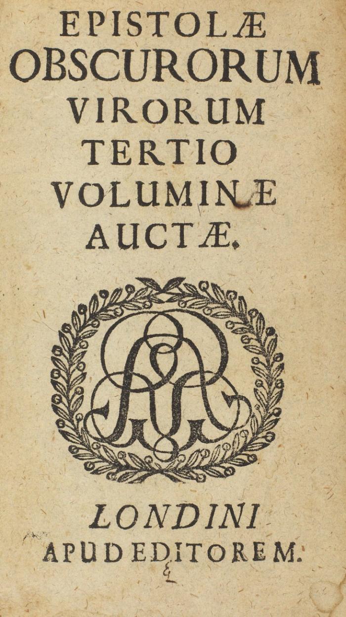 Epistolae obscurorum virorum tertio voluminae auctae.