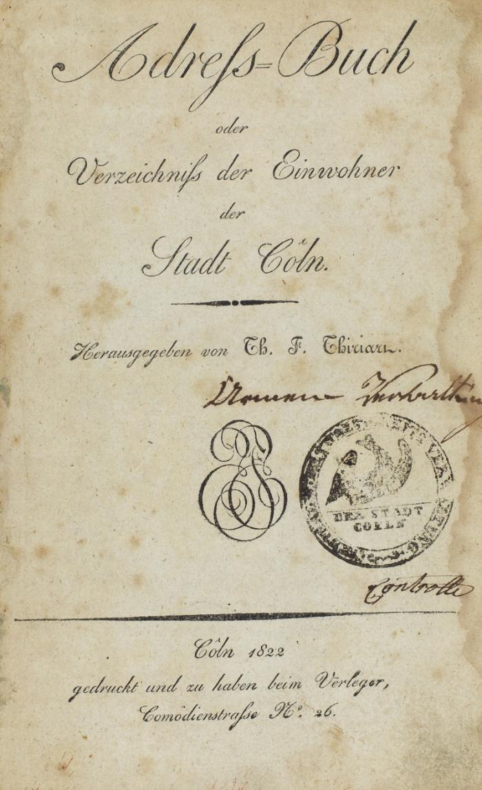 Adress-Buch oder Verzeichniss der Einwohner der Stadt Cöln.