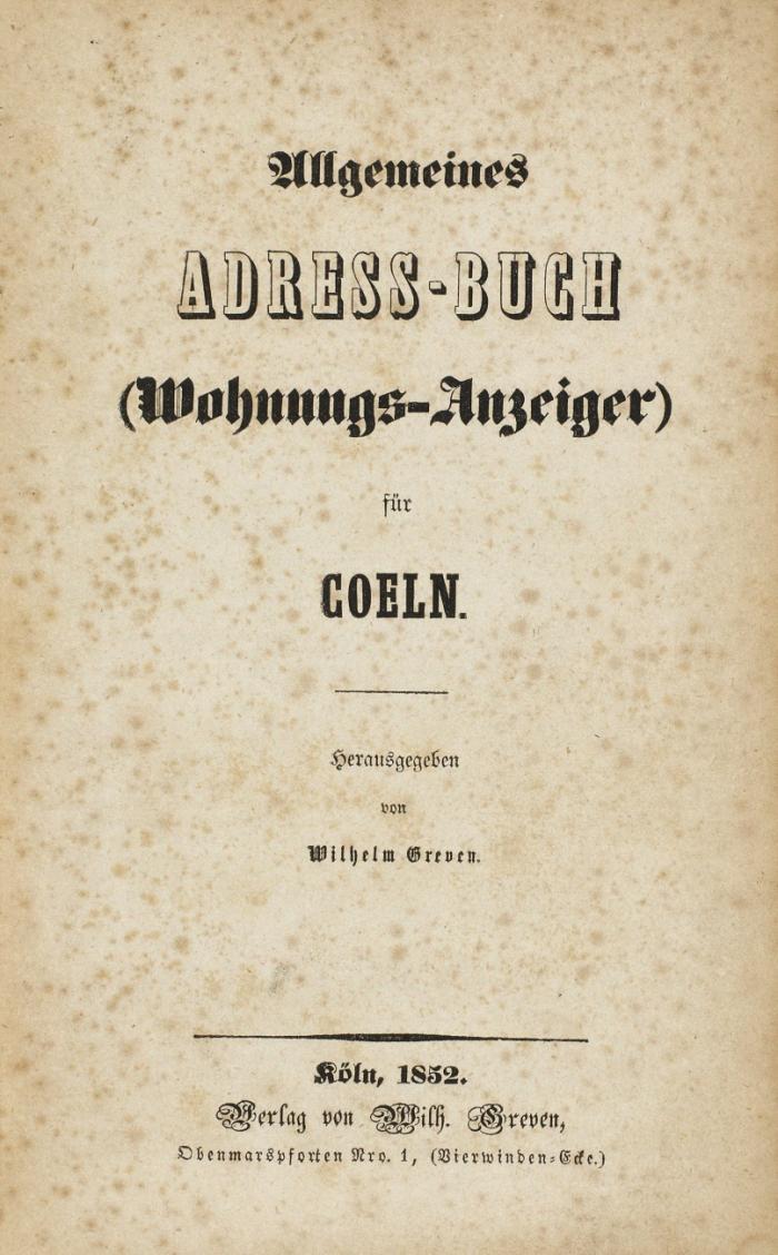 Allgemeines Adress-Buch (Wohnungs-Anzeiger) für Cöln.