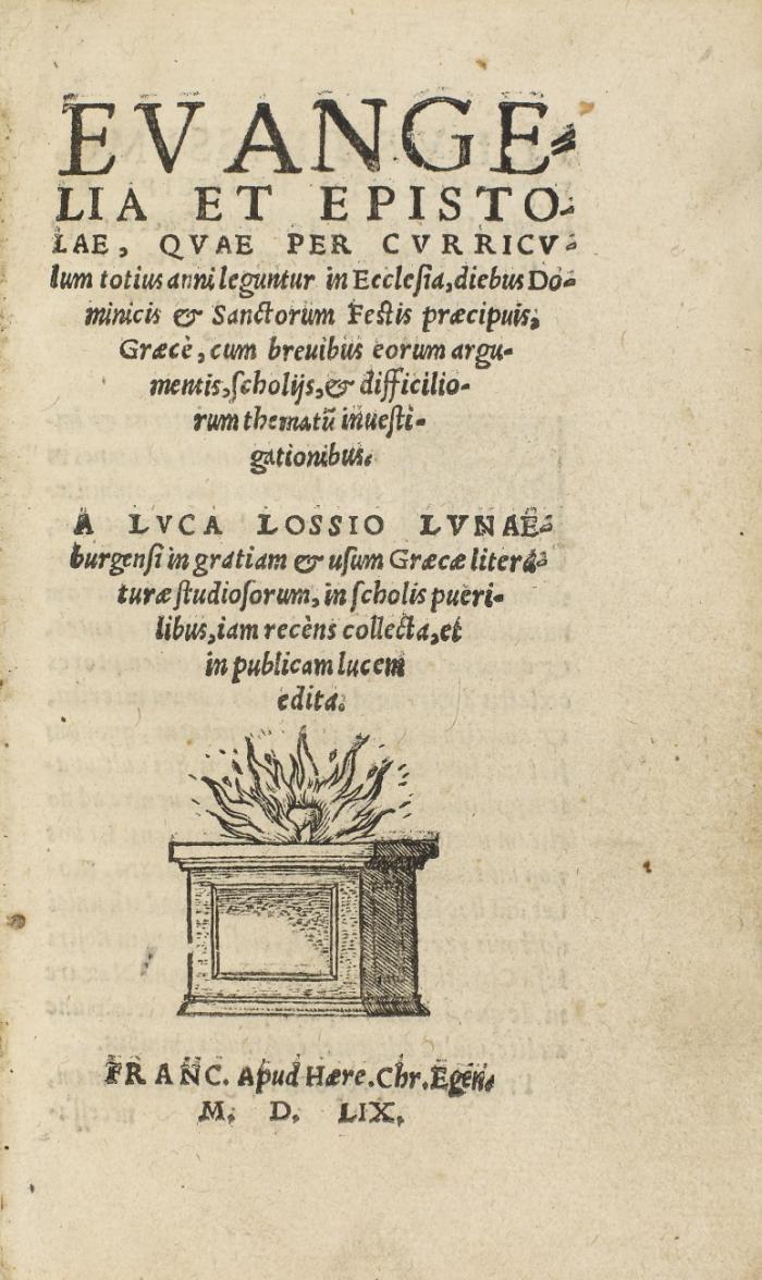 Evangelia et Epistolae, quae per curriculum totius anni leguntur in Ecclesia. diebus Dominicis & Sanctorum Festis praecipuis, Graecè cum brevibus eorum, argumentis, scholiis ...