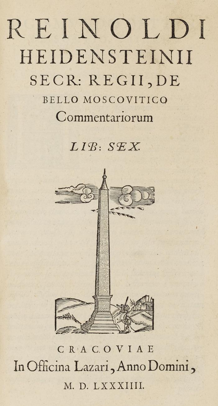 Historiarum de occidentali imperio libri XX. + 1 angebundenes Werk: Heidenstein, Reinhold: De bello Moscovitico libri sex. Commentariorum. Krakau: Off. Lazari 1584.