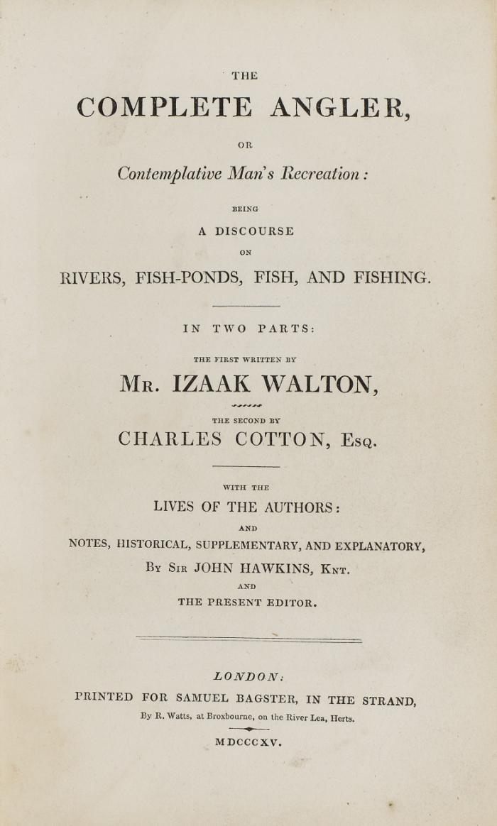 The complete Angler, or Contemplative Man's Recreation. 2 Tle in 1 Bd.