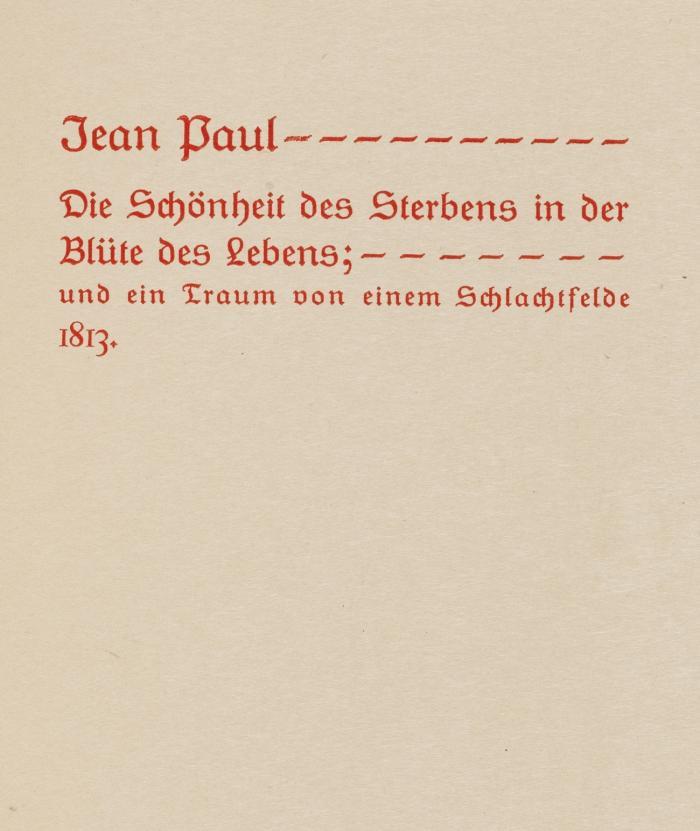 Die Schönheit des Sterbens in der Blüte des Lebens; und ein Traum von einem Schlachtfelde 1813.