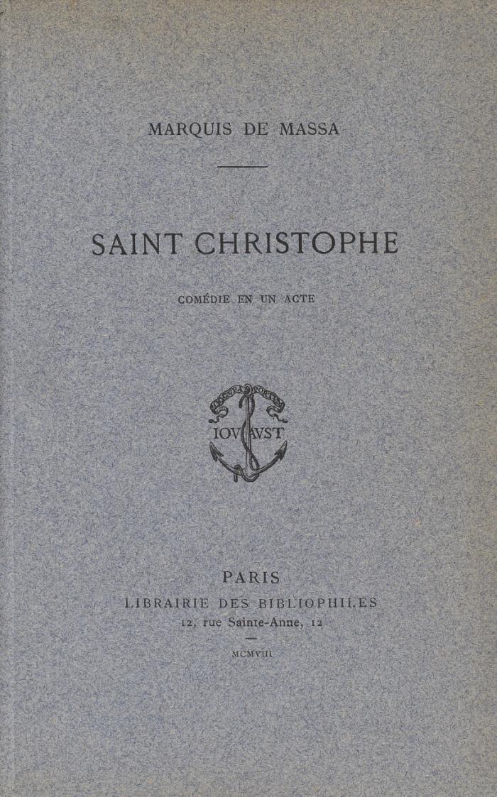 Saint Christophe. Comédie en un acte. + angebunden ders.: Une Philippine. 1905. 36 SS.