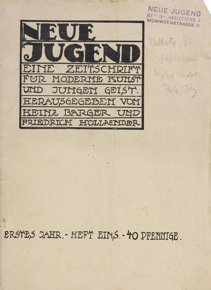 Neue Jugend. Eine Zeitschrift für moderne Kunst und jungen Geist. Hrsg. von Heinz Barger, Fr. Hollaender und W. Herzfelde. Heft 1-[6] (ohne das nie erschienene Heft 5) und Hefte 7, 9 und 10 in 8 Heften.