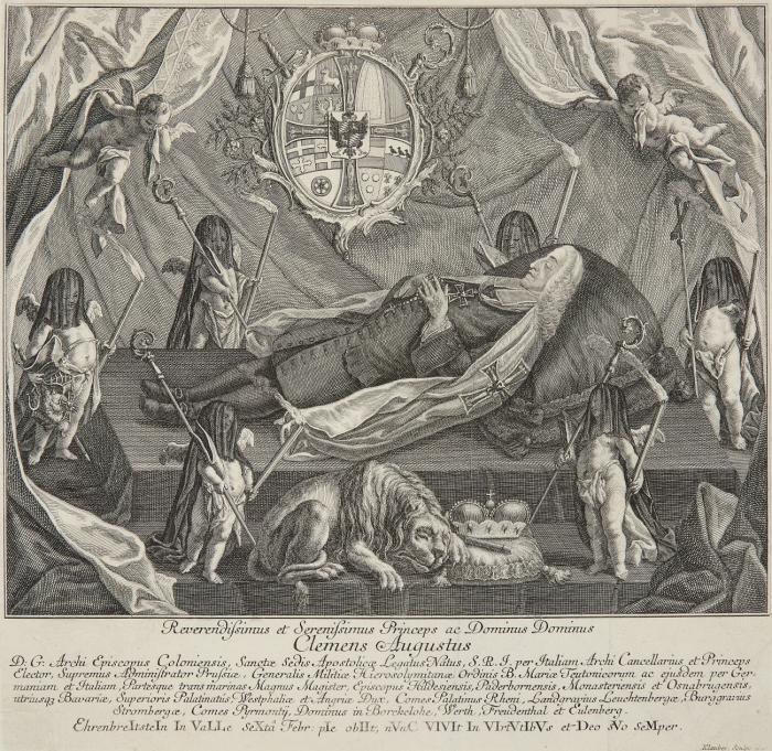 Clemens August auf dem Totenbett. 1761
Auf zweistufigem Aufbau der Kurfürst im Deutschordensmantel aufgebahrt, umgeben von sechs verschleierten, fackeltragenden Putten, von denen vier Bischofsstäbe halten (Paderborn, Münster, Hildesheim und Osnabrück), einer den Kreuzstab (Erzbistum Köln) und einer Degen, Helm und Deutschordenskreuz (Hochmeisterinsignien) trägt. Auf der ersten Stufe ein schlafender Löwe neben Kissen, Stab und Kurhut. Über dem Toten, zwischen von trauernden Putten zurückgeschlagenen Vorhängen, das Wappen Clemens Augusts. 
Beiliegt: Ordnung, Wie der entseelter Leichnam Weyland Sr. Churfl. Durchlaucht zu Cölln Höchstsel. And. aus der Residenz=Stadt Bonn zu Wasser nach Cölln, und alldorten von dem Rhein=Ufer an der Salzgassen biß in die hohe Domkirche gebracht werden solle. 6 S. Typendruck. Köln, Johann Conrad Gussen. 36,5 x 22 cm. Geklebt. (Altersspuren, Wurmgänge).