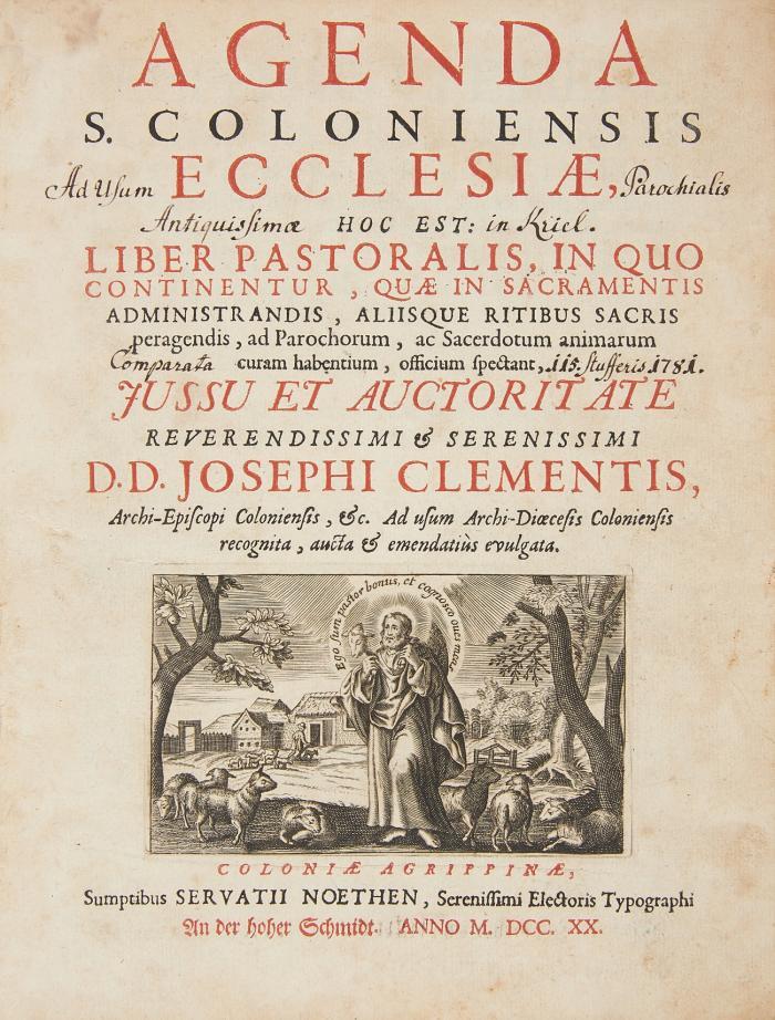 Agenda S. Coloniensis ecclesiæ, hoc est: Liber pastoralis, in quo continentur, quae in sacramentis administrandis, aliisque ritibus sacris peragendis, ad Parochorum, ac Sacerdotum animarum curam habentium, officium spectant, Jussu et auctoritate ... J. Clementis,  Archi-Episcopi Coloniensis  ... recognita, aucta & emendatius evulgata.