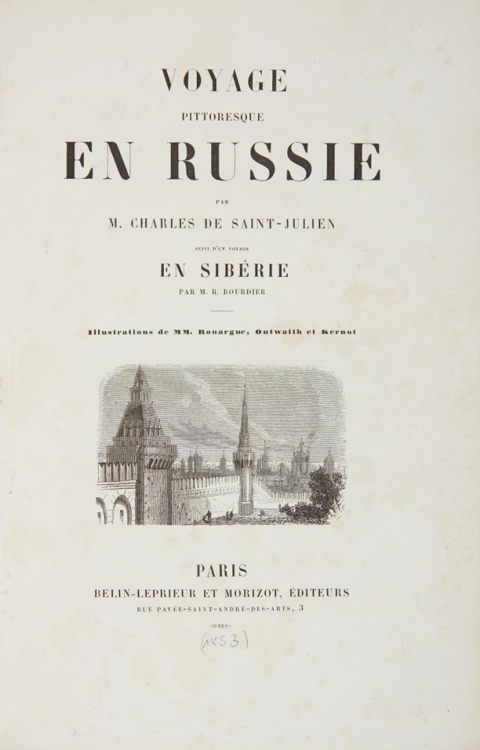 Voyage pittoresque en Russie ... suivi d'un voyage en Sibérie par R. Bourdier.