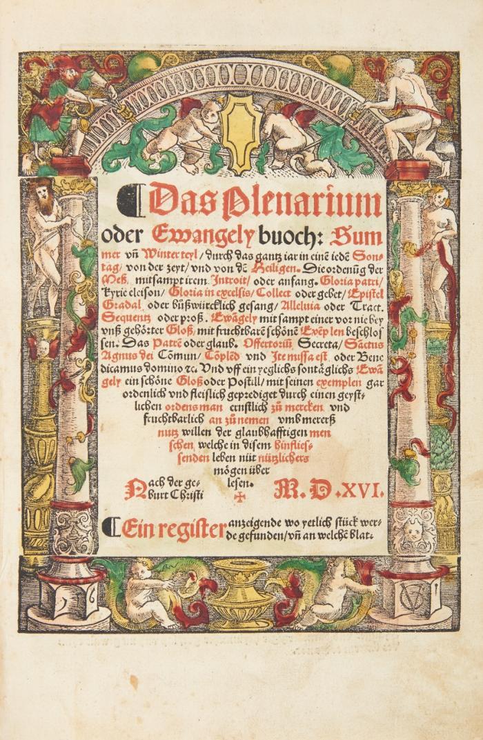 Das Plenarium oder Ewangely buoch: Summer vñ Winterteyl/ durch das gantz iar in eine(n) iede(n) Sontag/ von der zeyt/ vnd von de(n) Heiligen ...