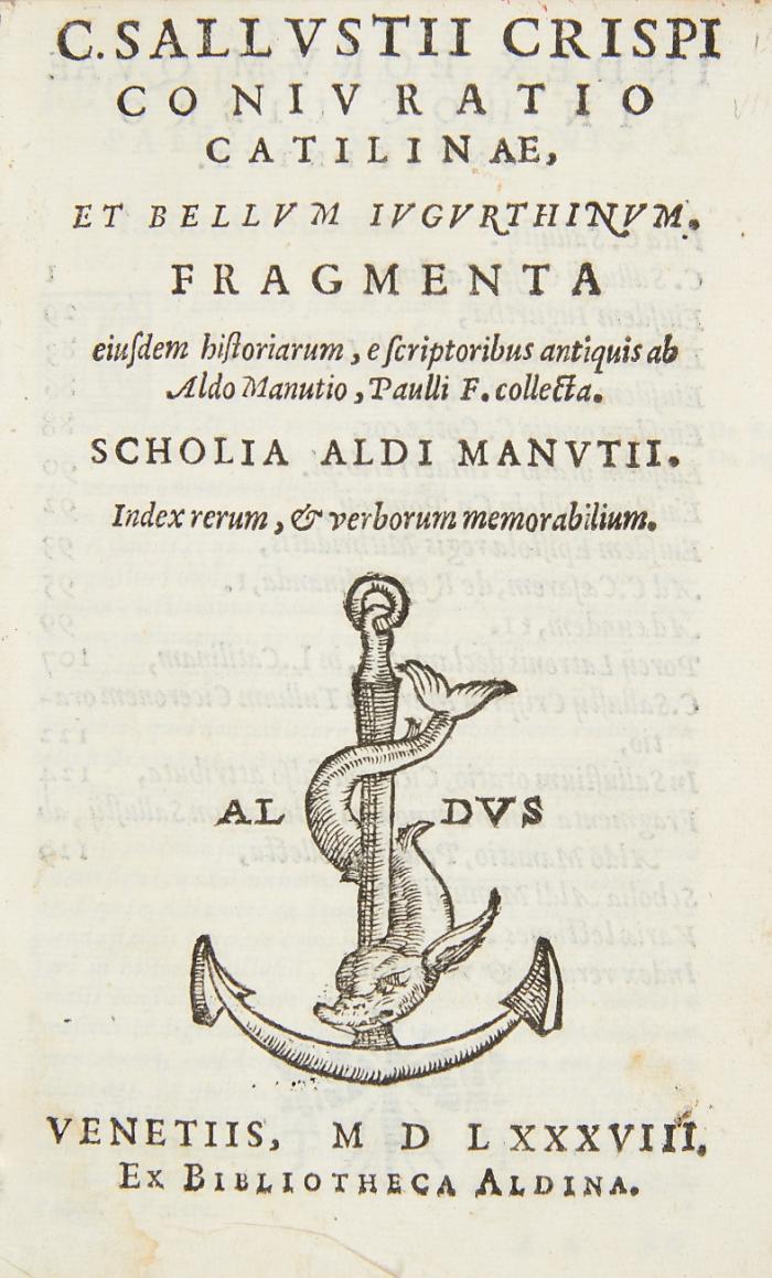 Coniuratio Catilinae, et bellum iugurthinum. Fragmenta eiusdem historiarum ... scholia Aldi Manutii.
