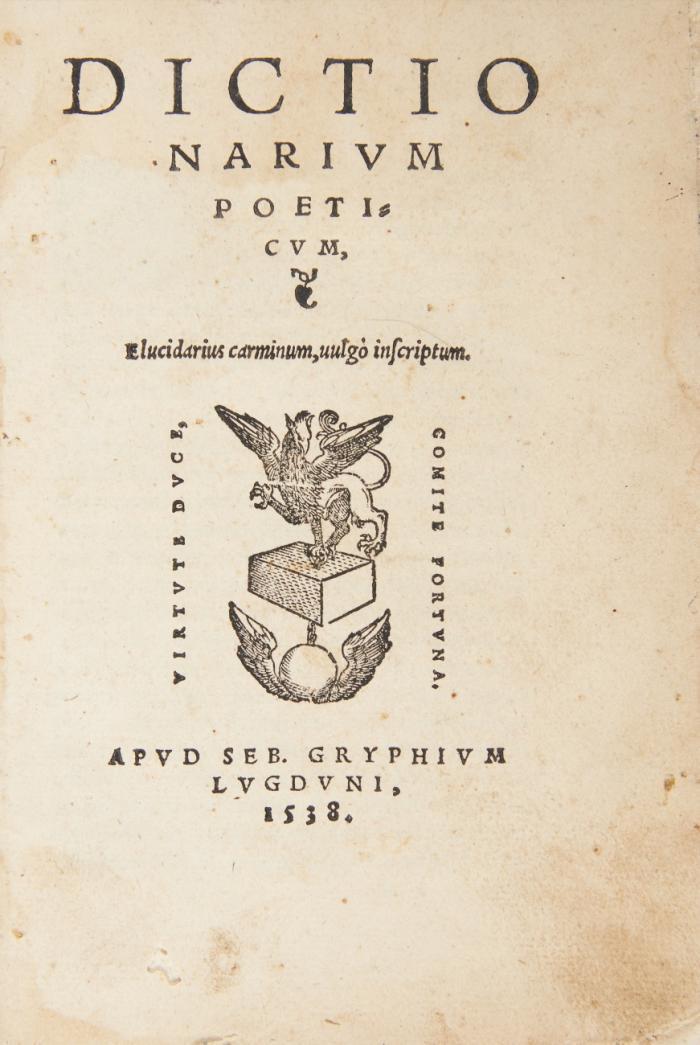 Dictionarium poeticum. Elucidarius carminum, vulgò inscriptum.