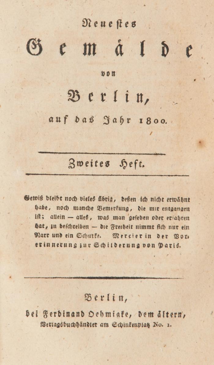 Neuestes Gemälde von Berlin, auf das Jahr 1798, nach Mercier (und) … auf das Jahr 1800. 2 Hefte in 1 Band.