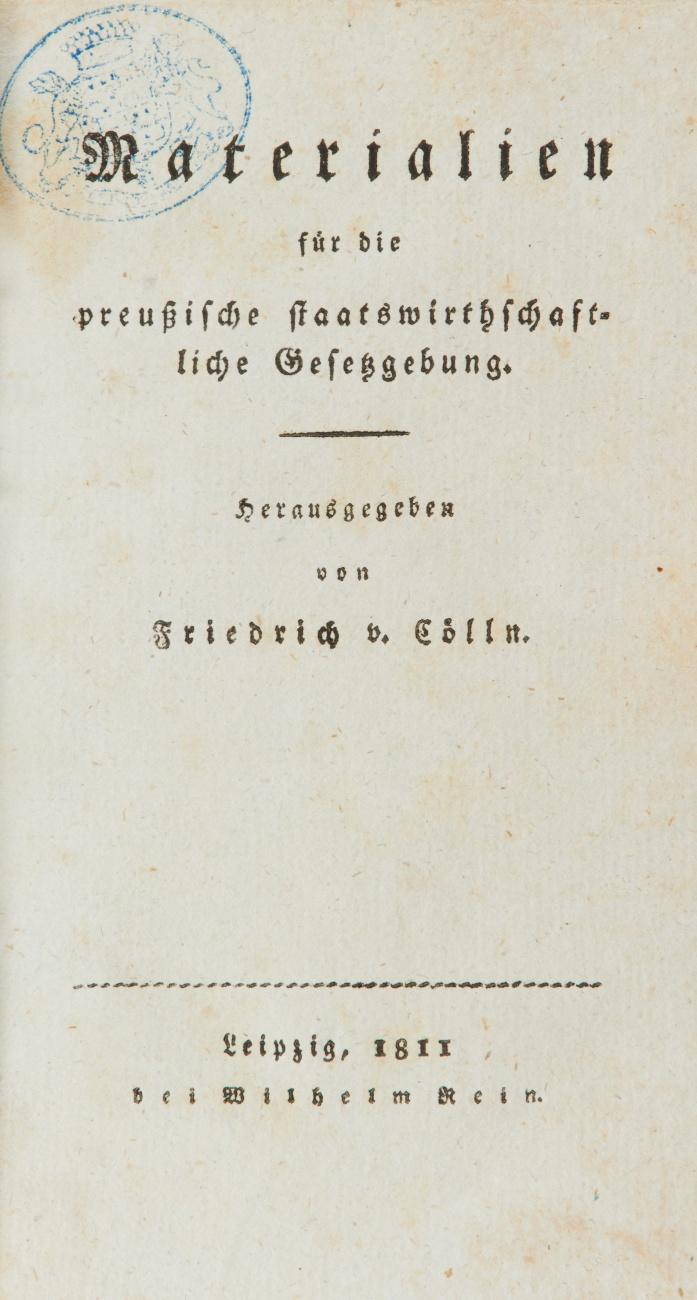 Materialien für die preußische staatswirthschaftliche Gesetzgebung. (Erstes-) Drittes Heft (alles Erschienene). 3 Teile in 1 Band.