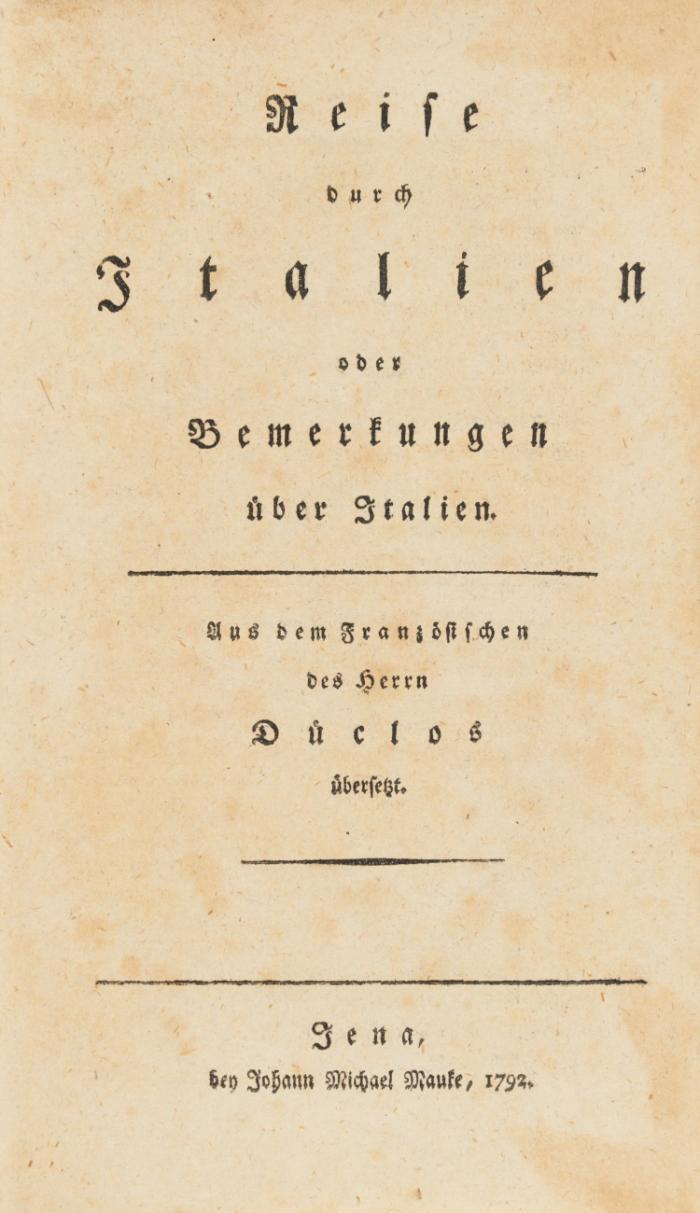 Reise durch Italien oder Bemerkungen über Italien. Aus dem Französischen übersetzt [von G. J. Schleusner].
