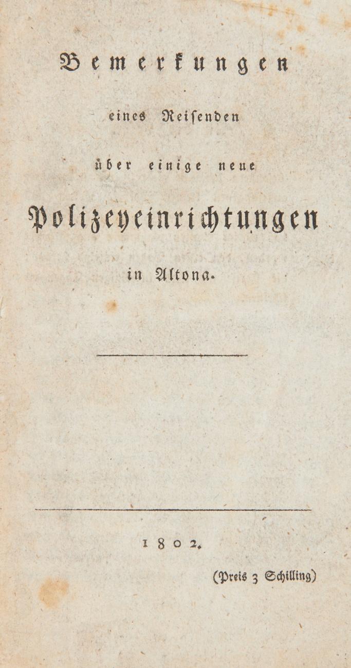 Bemerkungen eines Reisenden über einige neue Polizeyeinrichtungen in Altona.