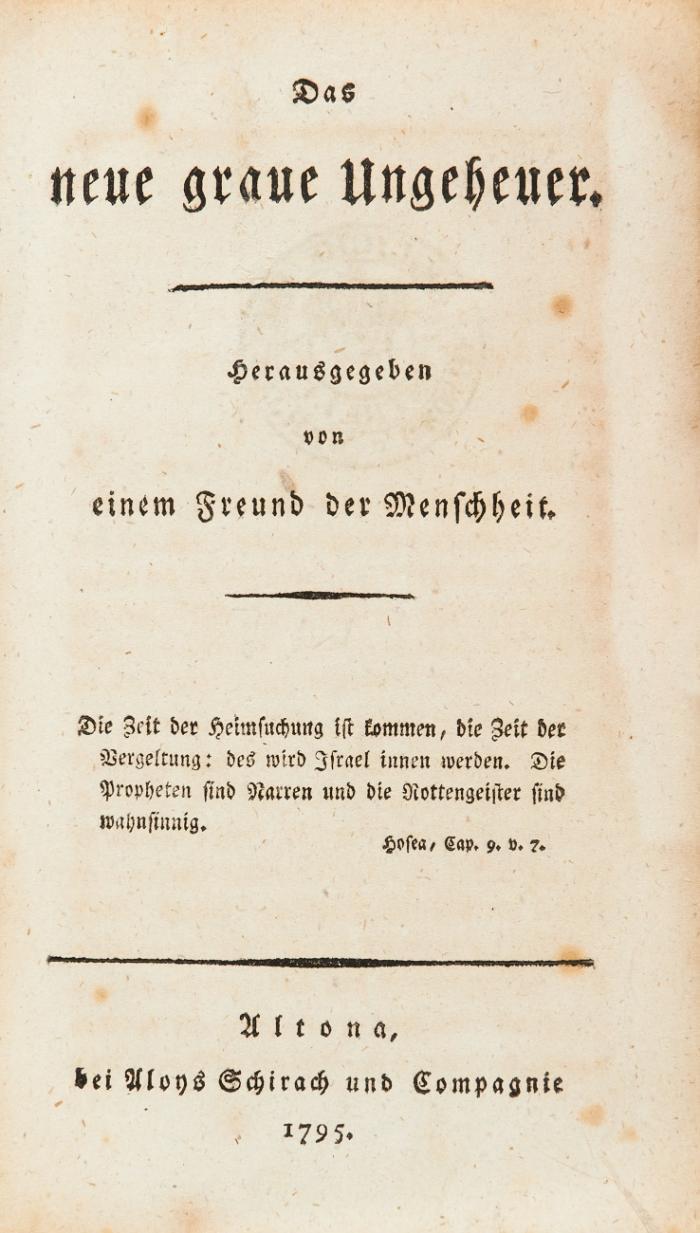 Das neue graue Ungeheuer. Herausgegeben von einem Freund der Menschheit. Stücke 1-10 (alles Erschienene) in 10 Bden.