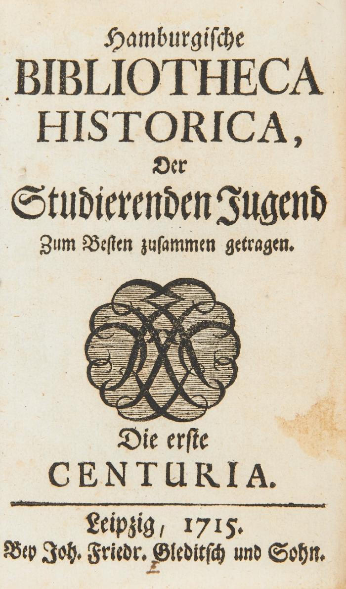Hamburgische Bibliotheca Historica, der studierenden Jugend zum Besten zusammen getragen. [Hrsg. Joh. Hübner, Mich. Richey u.a.]. Die erste (- zehnte) Centuria + Register über die ersten zehn Centurien. 11 in 3 Bden. (alles).