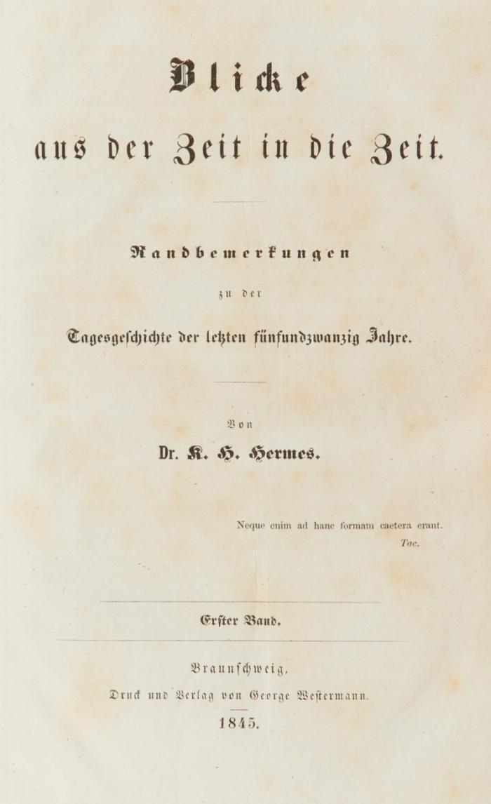Blicke aus der Zeit in die Zeit. Randbemerkungen zu der Tagesgeschichte der letzten fünfundzwanzig Jahre. 3 Bände.