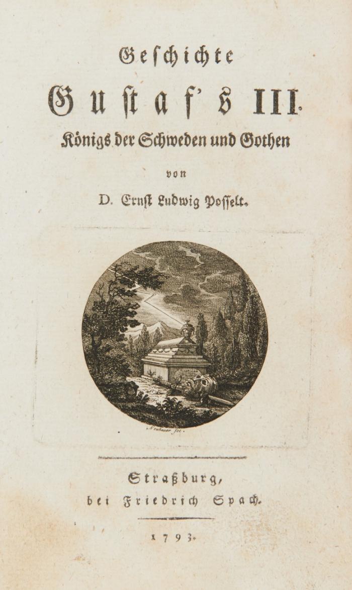 Krieg der Franken gegen die wider sie verbündeten Mächte. Jahrgang 1792. Aus dem Lateinischen. / Geschichte Gustav's III. Königs der Schweden und Gothen.
