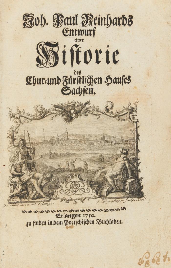 Entwurf einer Historie des Chur- und Fürstlichen Hauses Brandenburg. / Entwurf einer Historie des Chur- und Fürstlichen Hauses Sachsen. / Häberlin, Frantz Dominicus: Kurtzer Entwurf der Politischen Historie des XVIII. Jahrhunderts ... biß ... 1745.