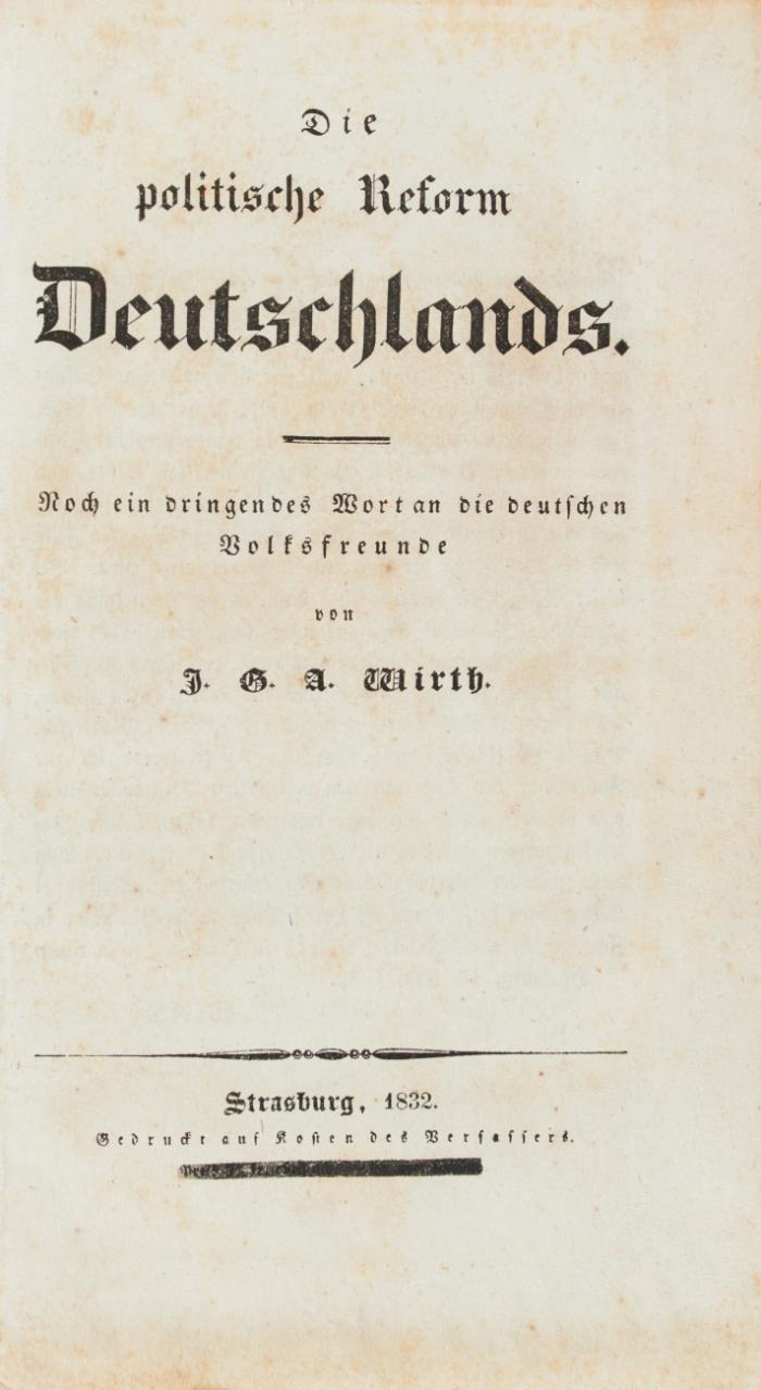 Die politische Reform Deutschlands. Noch ein dringendes Wort an die deutschen Volksfreunde.