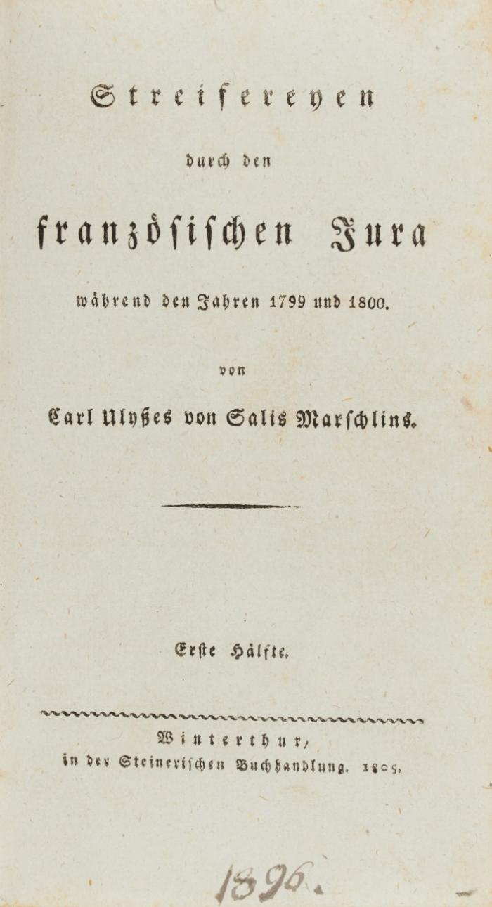Streifereyen durch den französischen Jura während den Jahren 1799 und 1800. 2 Teile in einem Band.