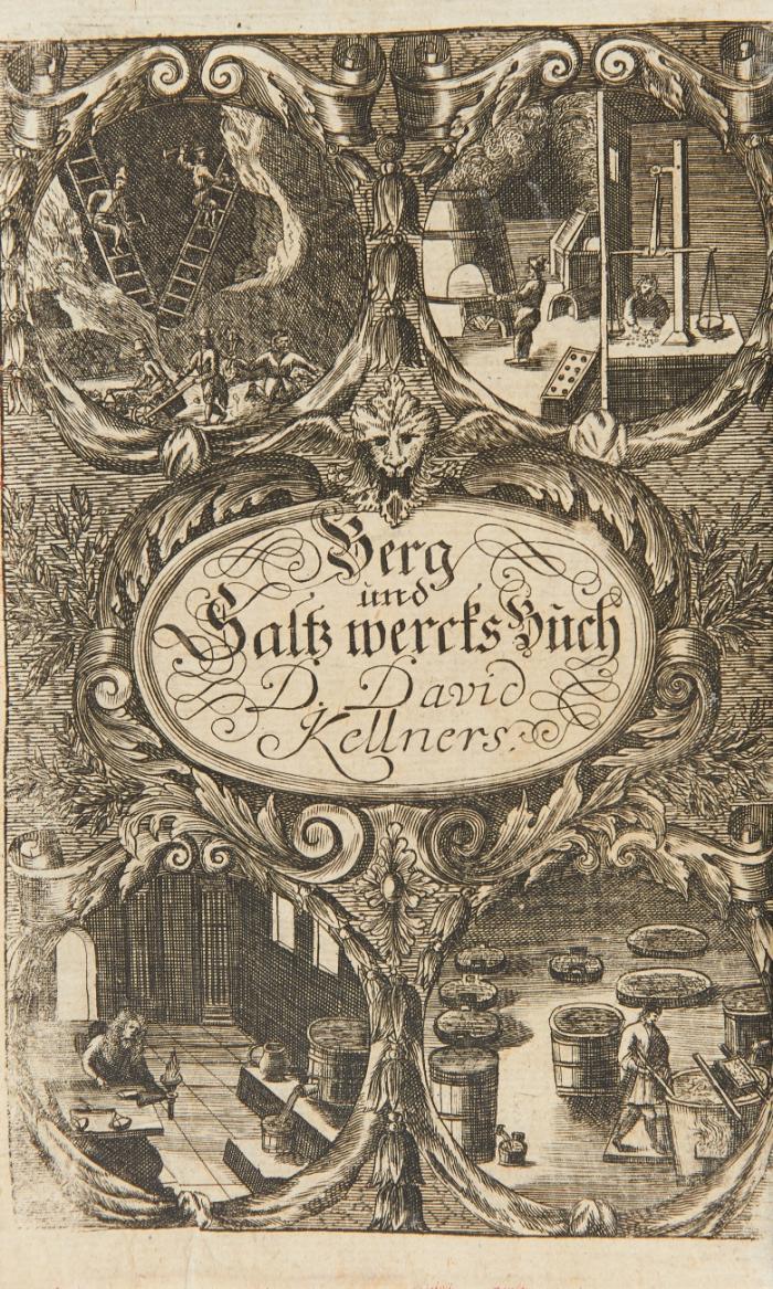 Kurtz abgefastes sehr nütz- und erbauliches Berg- und Saltzwercks-Buch ... in welchem Alles, was in Herrn Mathesii, Eichholtzens und Suchlandes ... Berg-Predigten ... beschrieben ist; nebst noch etlichen andern Tractätlein von dem edlen Saltzwercke ...