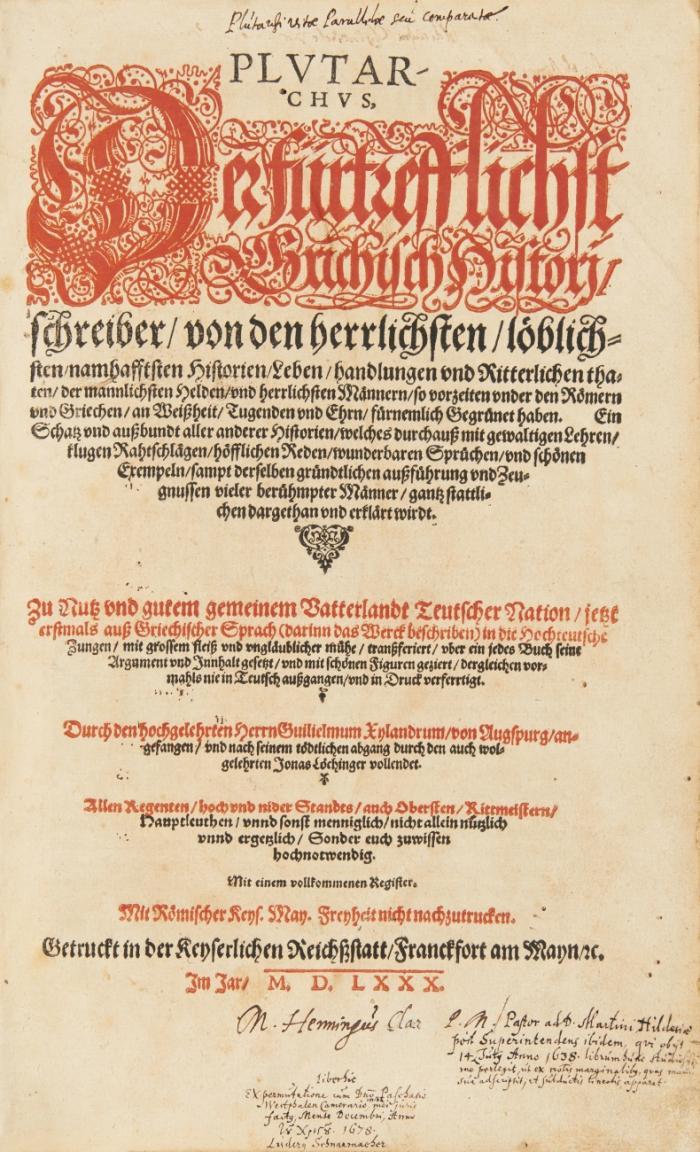 Der fürtrefflichst Grichisch Historjischreiber, von den herrlichsten, löblichsten, namhafftsten  Historien, Leben, Handlungen und ritterlichen thaten, der mannlichsten Helden, und herrlichen Männern, ... durch den hochgelehrten Herrn Guilielmum Xylandrum von Augsburg, angefangen ... durch ... Jonas Löchinger vollendet.