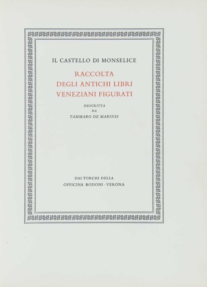 Il Castello di Monselice. Raccolta degli antichi libri Veneziani figurati.