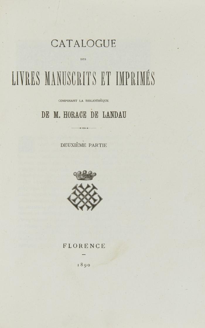 Catalogue des livres manuscrits et imprimés composant la bibliothèque de M. Horace de Landau.