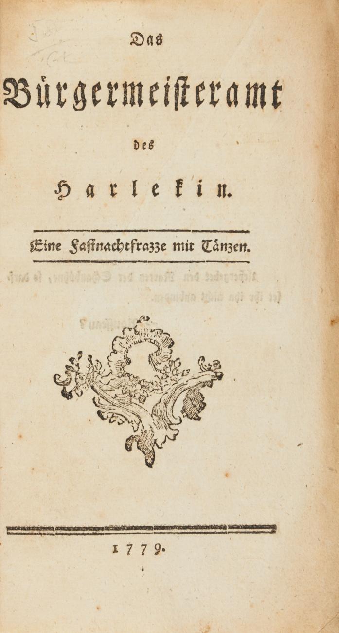 Das Bürgermeisteramt des Harlekin. Eine Fastnachtfrazze mit Tänzen.