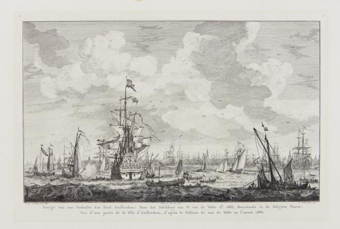 Amsterdam. – Gezigt van een Gedeelte der Stad Amsterdam: Naar het Schildery van W. van de Velde A°. 1686, Berustende in de Schryers Toren. Vue d*une Partie ...