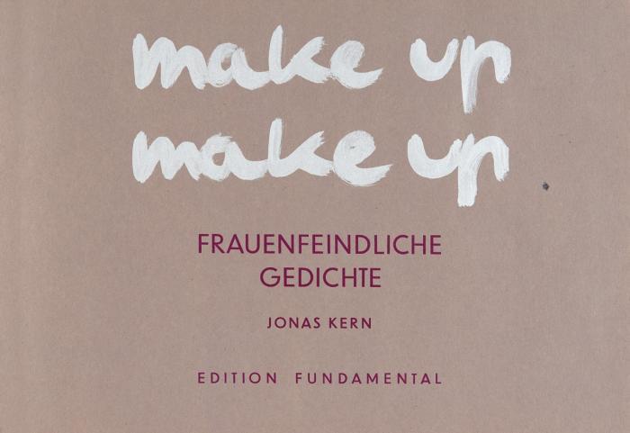 make up make up. Frauenfeindliche Gedichte.