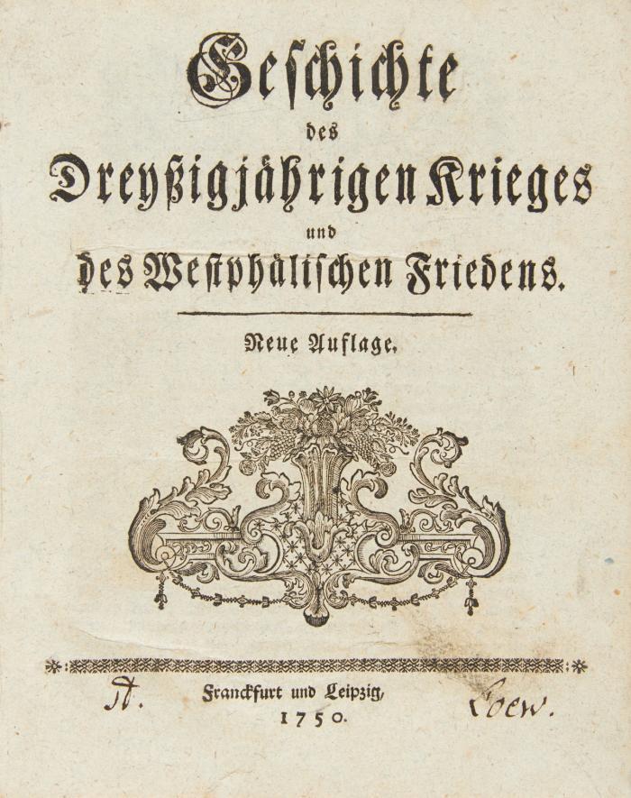Geschichte des Dreißigjährigen Krieges und des Westphälischen Friedens. Neue Auflage.