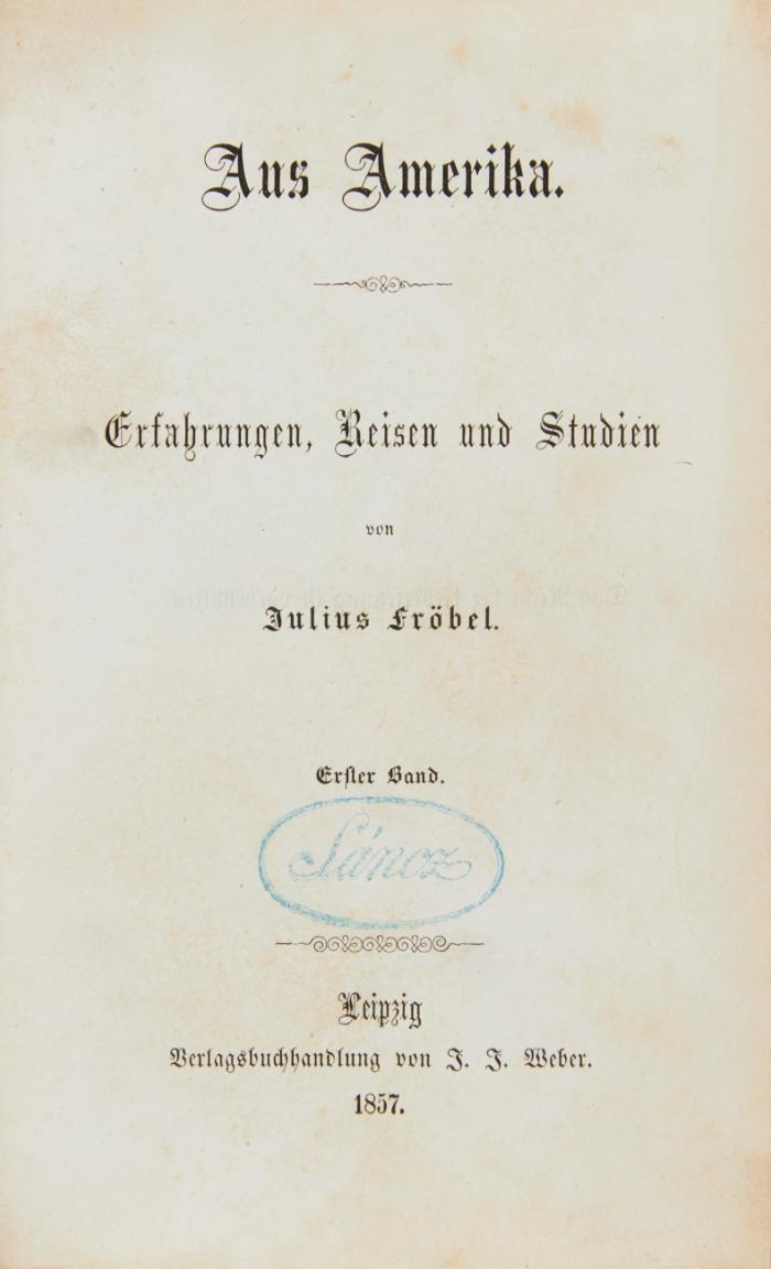 Aus Amerika. Erfahrungen, Reisen und Studien. 2 Bände.