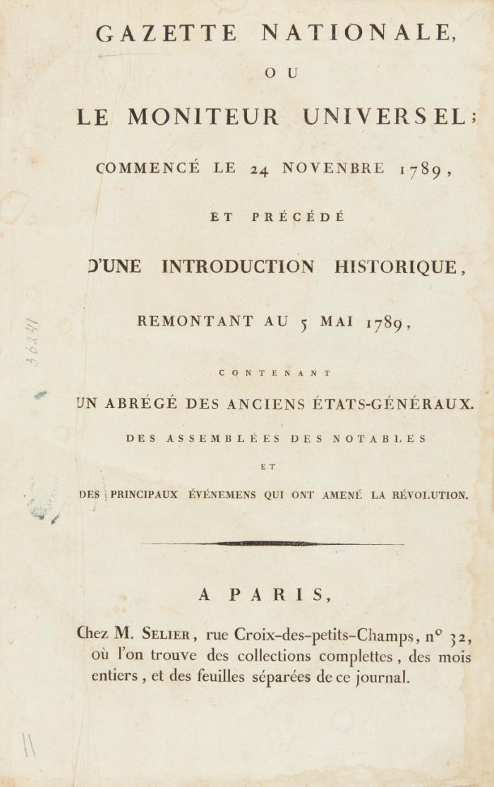 Gazette Nationale, ou Le Moniteur Universel; commencé le 24 novembre 1789, et précédé d'une introduction historique, remontant au 5 mai 1789, contenant un abrégé des anciens États-Généraux, des assemblés des notables et des principaux événemens qui ont amené la Révolution.