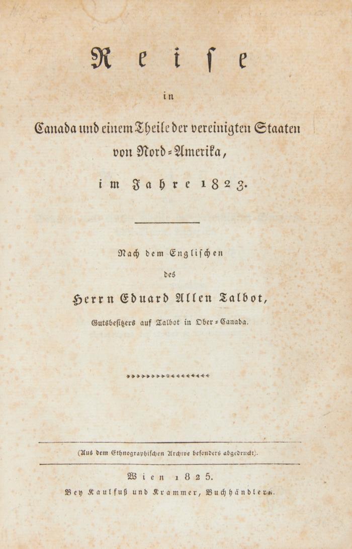 Reise in Canada und einem Theile der vereinigten Staaten von Nord-Amerika, im Jahre 1823. Nach dem Englischen. 

(Titel etwas stockfleckig, sonst geringe Altersspuren).