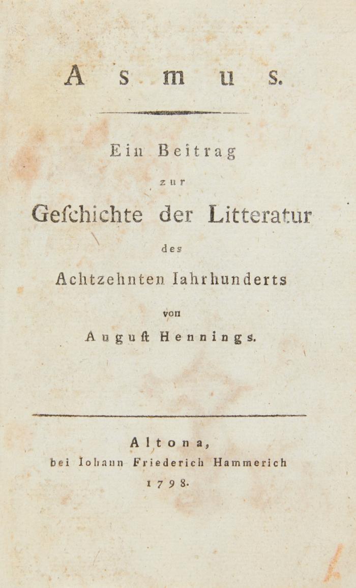 Asmus. Ein Beitrag zur Geschichte der Litteratur des Achtzehnten Jahrhunderts.
