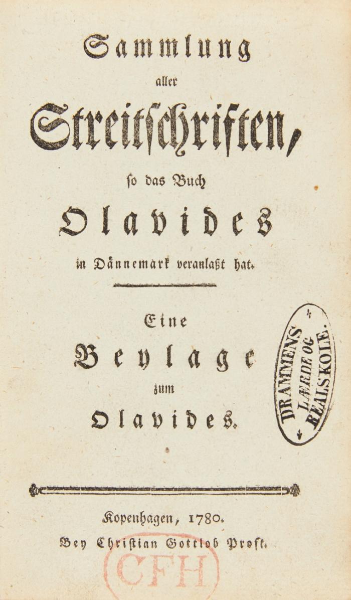 Sammlung aller Streitschriften, so das Buch Olavides in Dännemark veranlaßt hat. Eine Beylage zum Olavides.