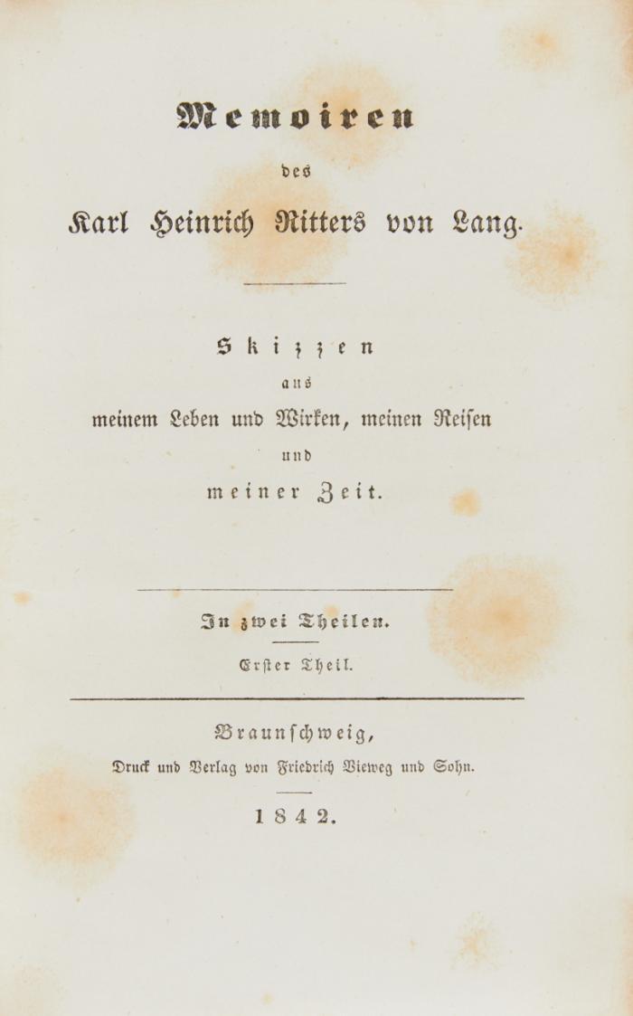 Memoiren des Karl Heinrich Ritters von Lang. Skizzen aus meinem Leben und Wirken, meinen Reisen und meiner Zeit. In zwei Theilen. 2 Bände.