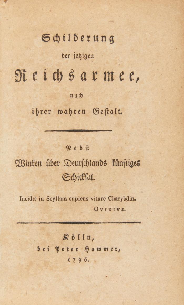 Schilderung der jetzigen Reichsarmee, aus ihrer wahren Gestalt. Nebst Winken über Deutschlands künftiges Schicksal.