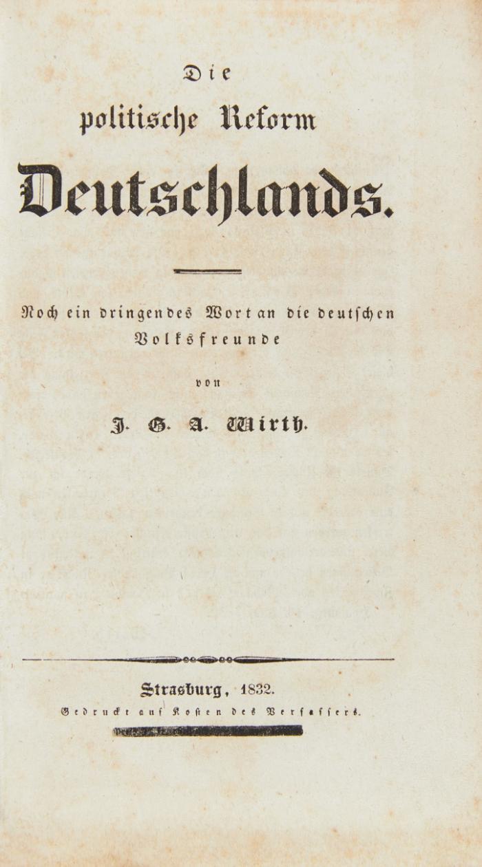 Die politische Reform Deutschlands. Noch ein dringendes Wort an die deutschen Volksfreunde.