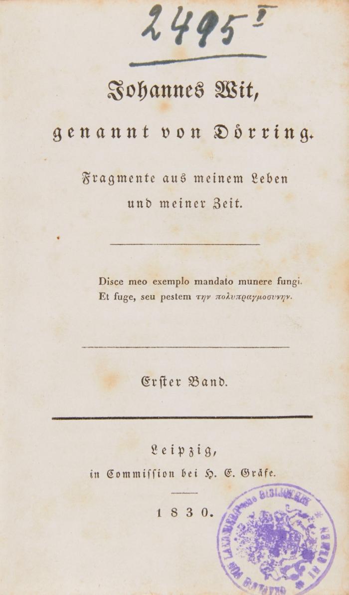 Fragmente aus meinem Leben und meiner Zeit. Aufenthalt in den Gefängnissen von Chambery, Turin und Mailand, nebst meiner Flucht aus der Citadelle letzteren Ortes. 3 Bde in 4. + Beilage