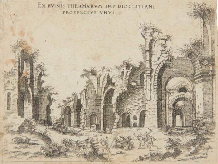 Ex Ruinis Thermarum Imp Dioclitiani Prospectus unus. (Ruinen der Diokletians-Thermen).