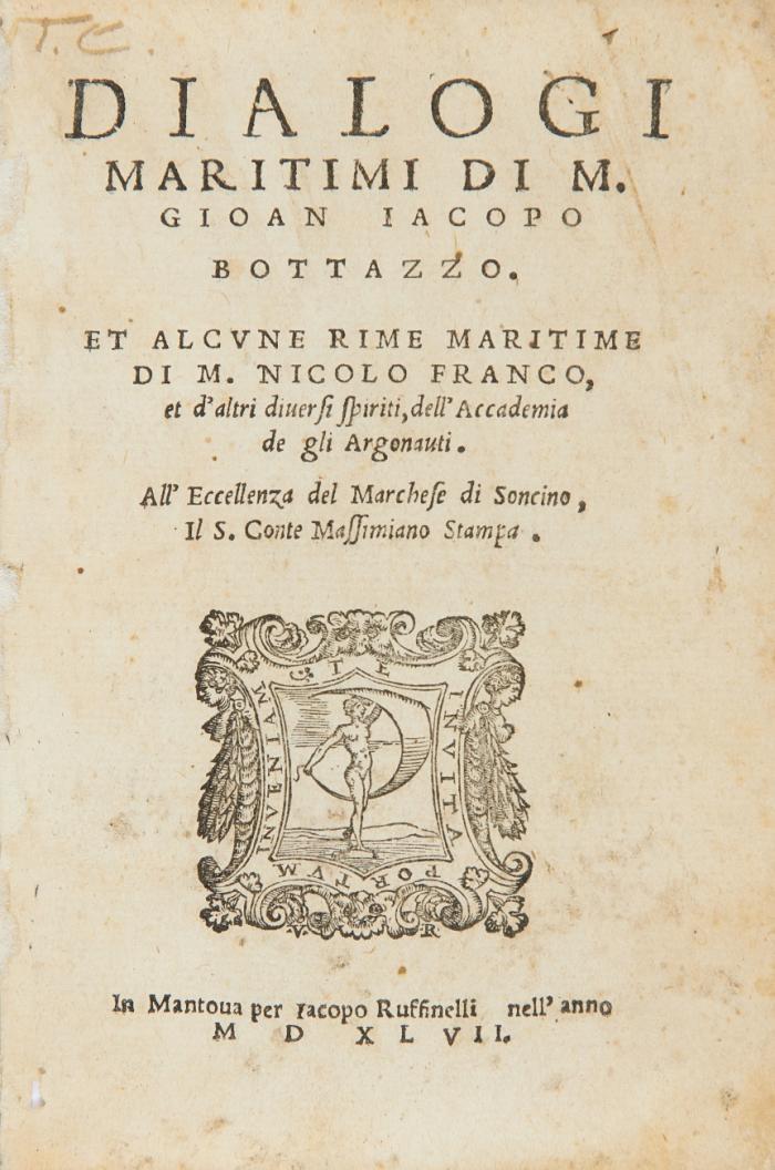 Dialogi maritimi et alcune rime maritime di M. Nicolo Franco at d'altri diversi spiritii, dell'Accademia de gli Argonauti.