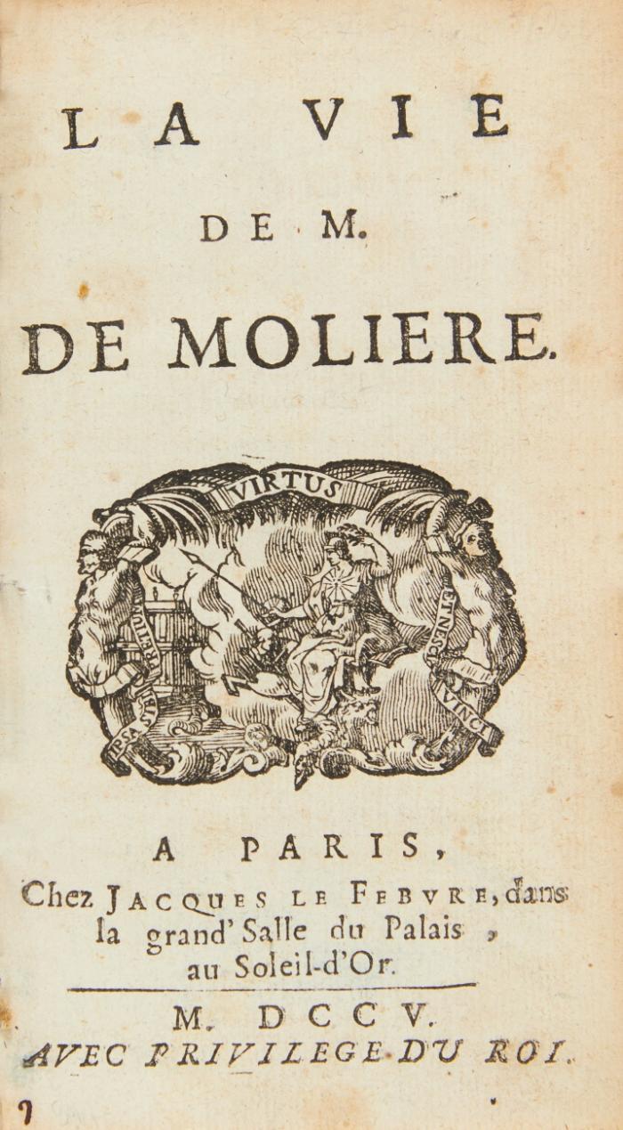 La vie de M. de Molière. // Beigebunden: (Ders.): Adition (sic) à la vie de Monsieur de Molière, contenant une réponse à la critique que l'on a faite.