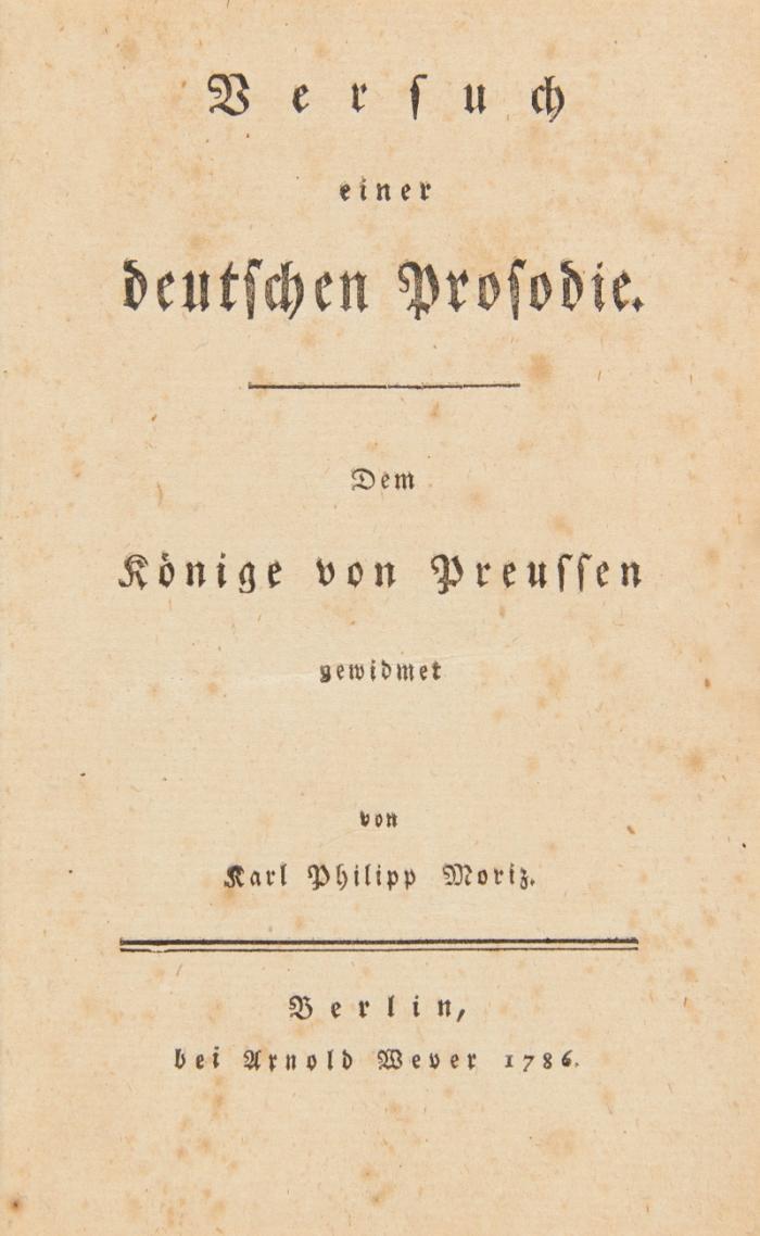 Versuch einer deutschen Prosodie. Dem Könige von Preußen gewidmet.