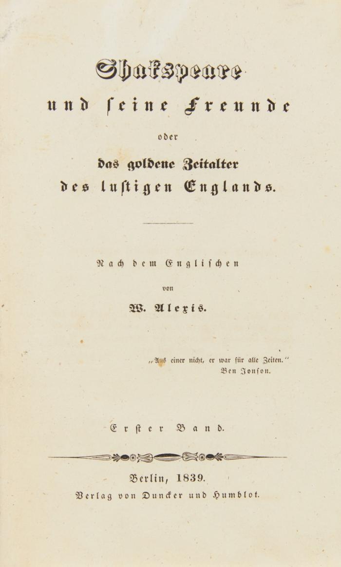 Shakspeare und seine Freunde oder das goldene Zeitalter des lustigen Englands. Nach dem Englischen. 3 Bde.