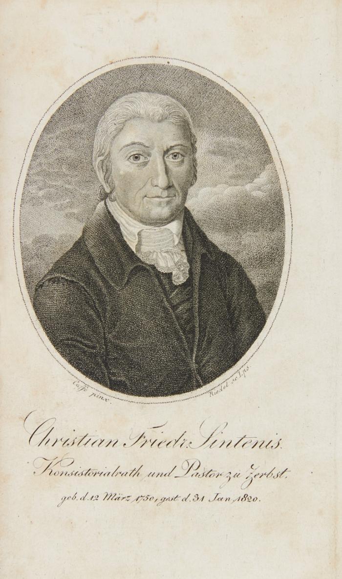 C. F. Sintenis Leben und Wirken, als Mensch, Schriftsteller und Kanzelredner. Eine biographische Skizze mit Hinsicht auf mehrere seiner Schriften.