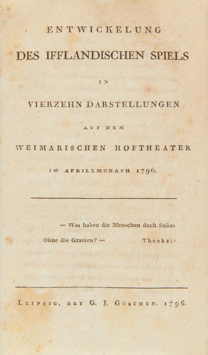 Entwickelung des Ifflandischen Spiels in vierzehn Darstellungen auf dem weimarischen Hoftheater im Aprilmonath 1796.
